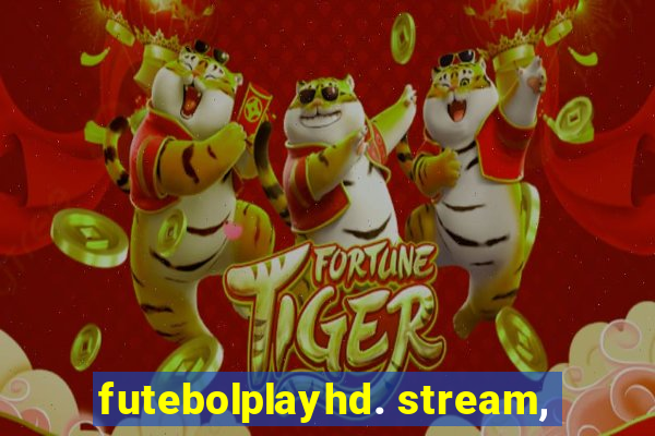 futebolplayhd. stream,